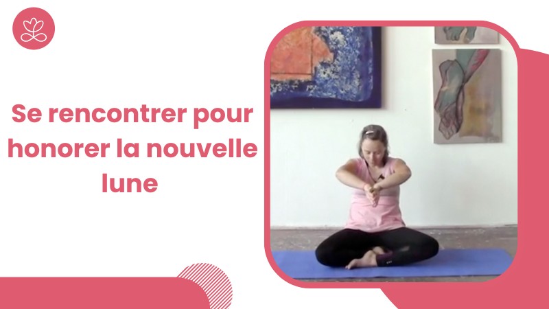 Jour 13. Se rencontrer pour honorer la nouvelle lune avec Aurélie Langlais